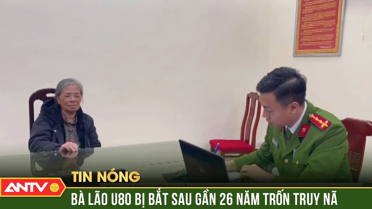 Danh tính cụ bà ở Ninh Bình trốn truy nã suốt 26 năm | ANTV