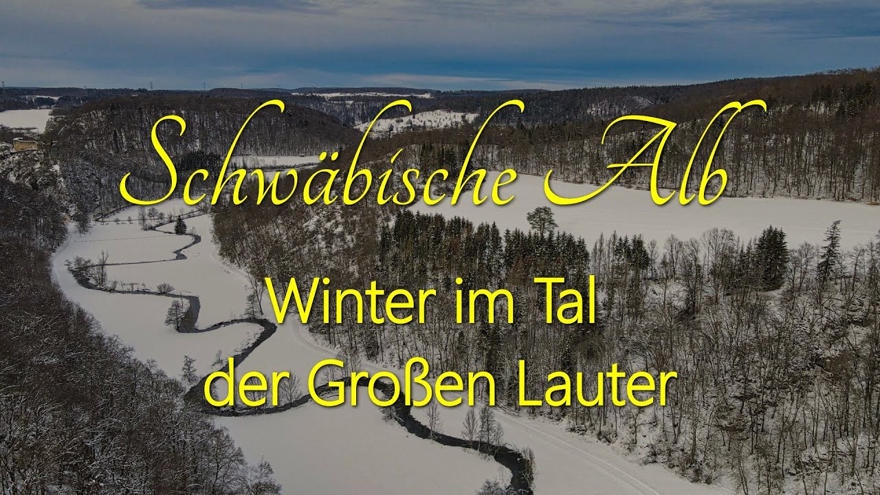 Schwäbische Alb - Winter im Tal der Großen Lauter