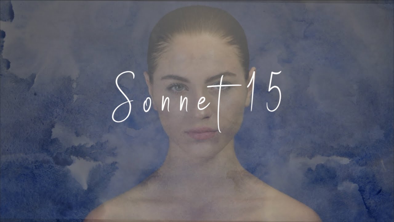 Shakespeare's Sonnet 15 - 