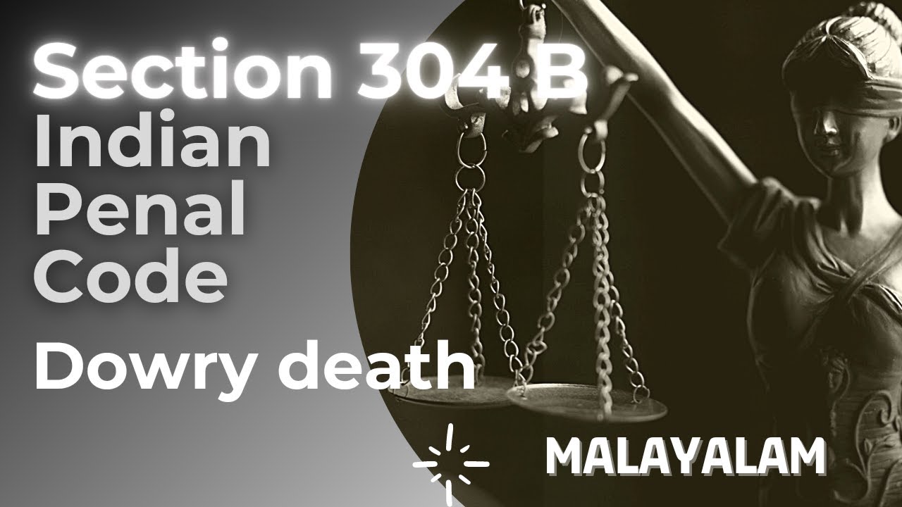SECTION 304 B IPC,1860 | DOWRY DEATH | PUNISHMENT