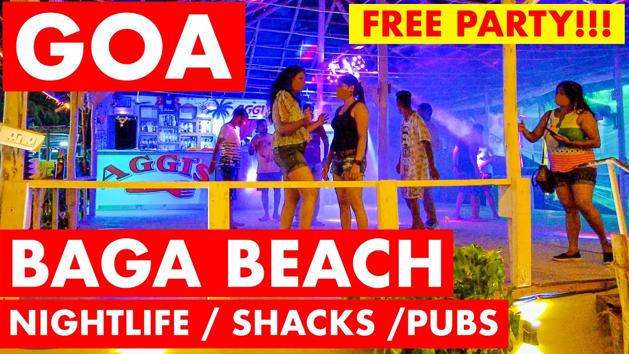 GOA | BAGA BEACH - NIGHTLIFE | NOVEMBER 2022 | FREE PARTY | PUBS / SHACKS | GOA VLOG |