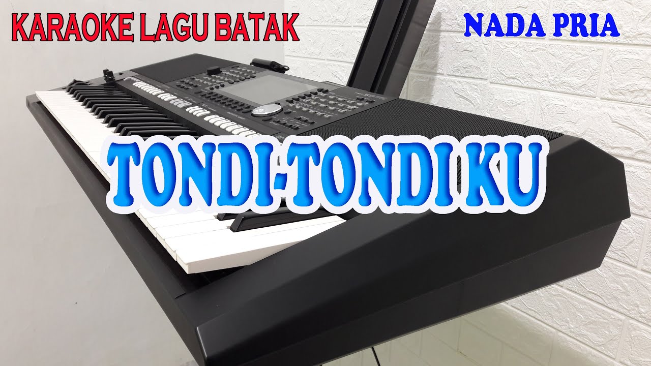 TONDI TONDIKU [KARAOKE LAGU BATAK] NADA PRIA BES=DO