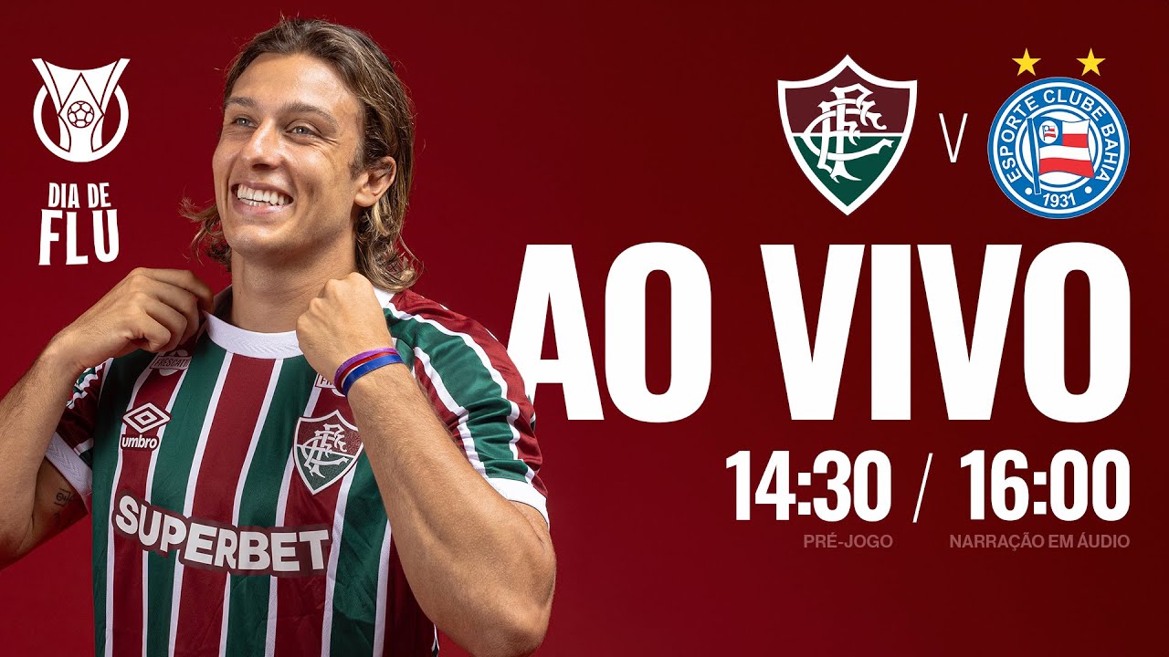 AO VIVO - FLUMINENSE X BAHIA | CAMPEONATO BRASILEIRO 2025 | 38&ordf; RODADA
