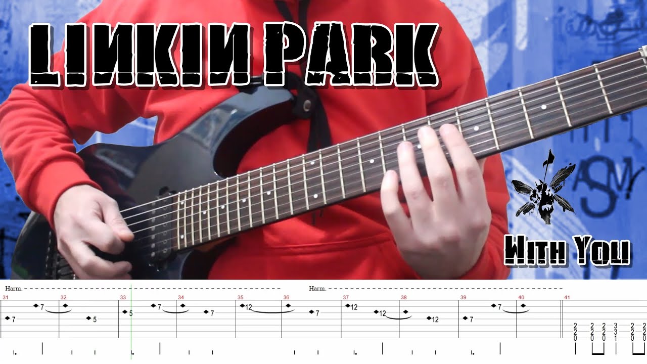 Linkin Park - With You (Guitar Cover + TABS)
