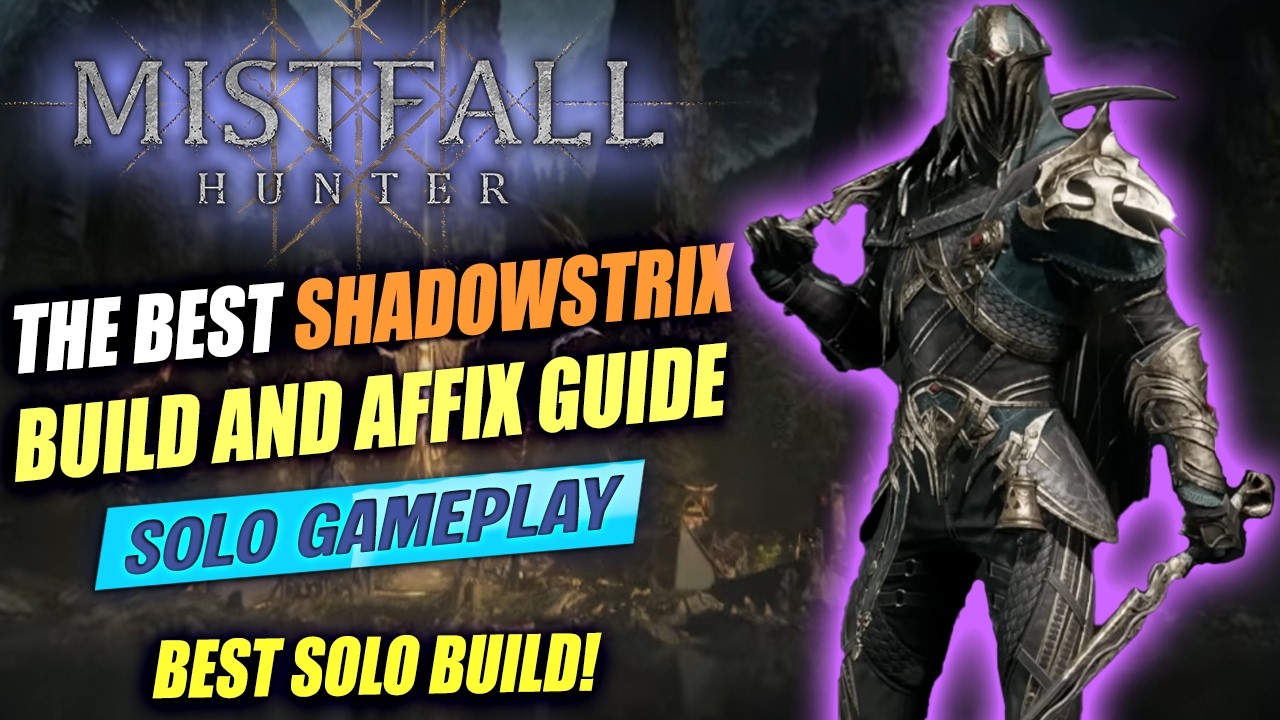 MISTFALL HUNTER: ЛУЧШИЙ СОЛО-БИЛД НА SHADOWSTRIX И ГАЙД ПО АФФИКСАМ | ЛЕГКО ОСВОИТЬ, СЛОЖНО ДОВЕС...