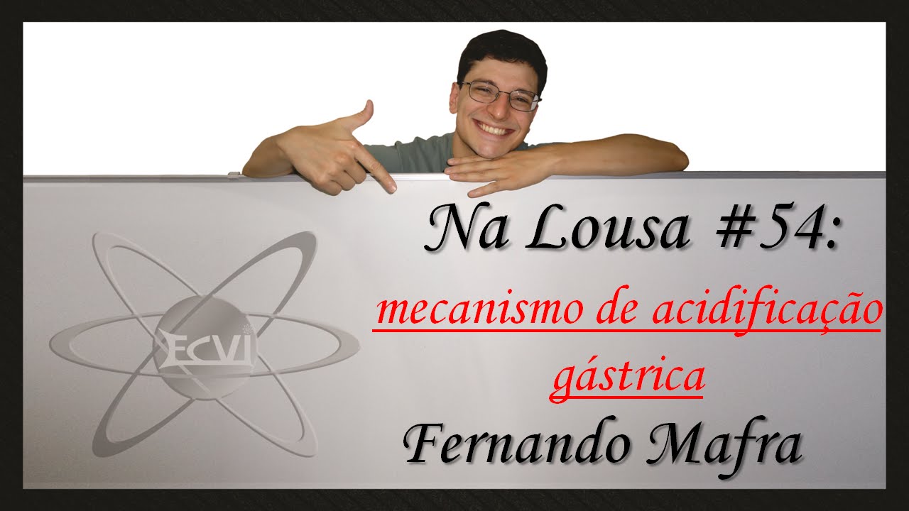 Na lousa #54: Como o estômago produz ácido?