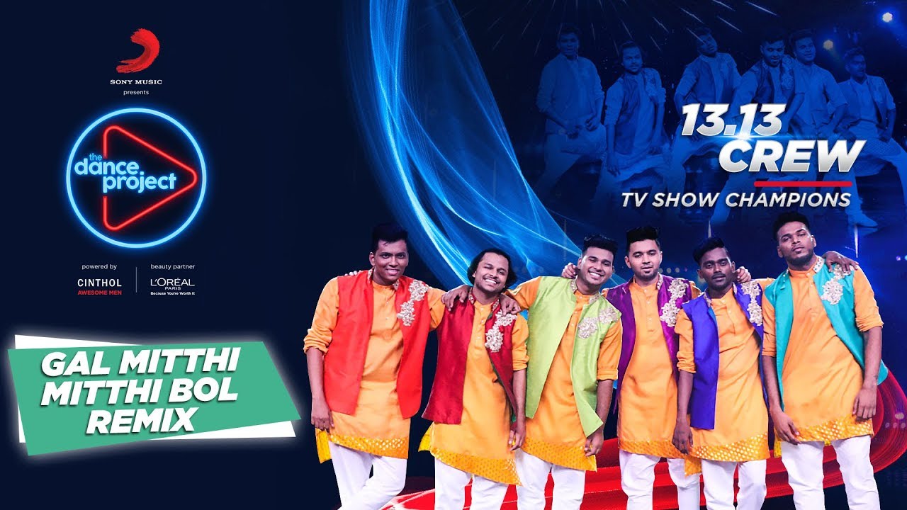 Gal Mitthi Mitthi Bol | Classic Indian Wedding | 13.13 | The Dance Project