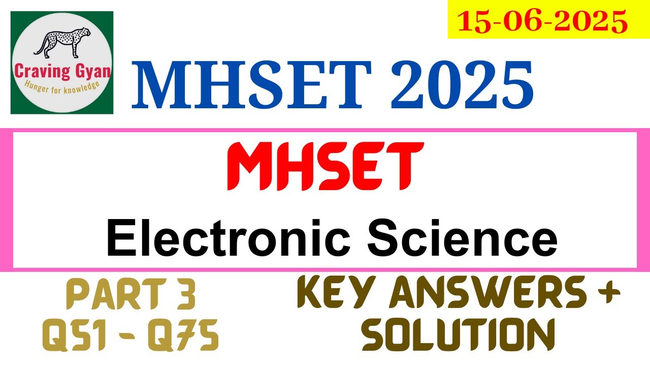Экзамен MHSET по электронной науке, 15 июня 2025 г., часть 3 (вопросы 51-75) | Craving Gyan