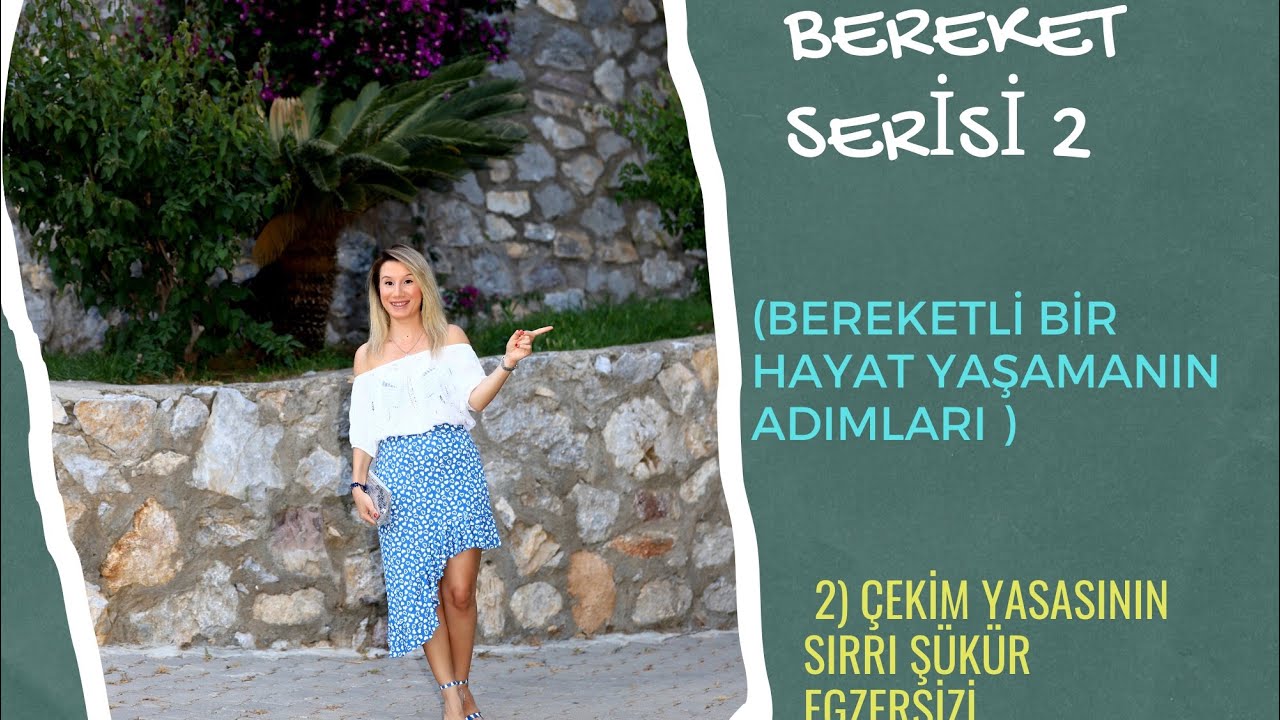 BEREKET SERİSİ 2 (ÇEKİM YASASININ SIRRI-ŞÜKÜR EGZERSİZİ)