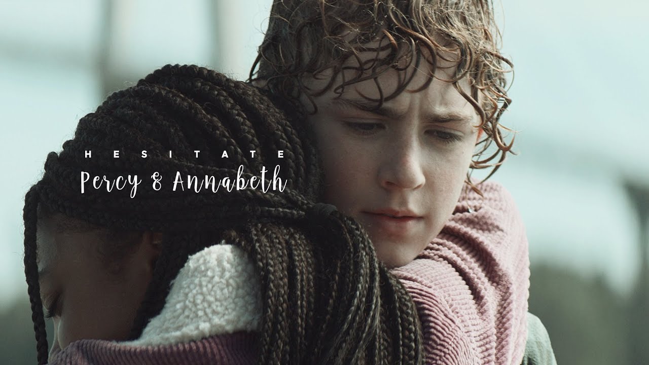 Percy & Annabeth | Hesitate