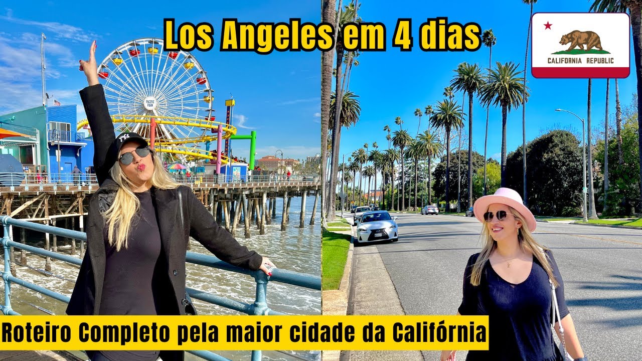 Los Angeles em 4 dias: o roteiro perfeito pra sua primeira viagem