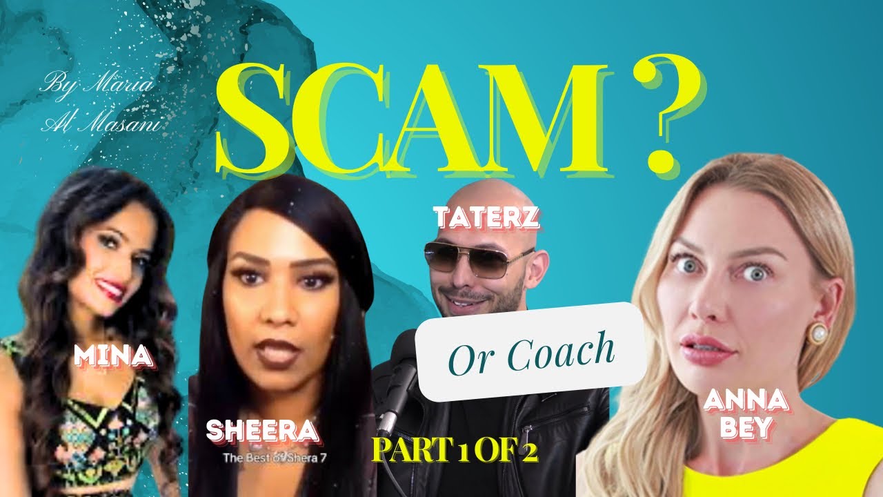 Scam or Coach? Mina Irfan, @SheRaSeven1 , @AnnaBeyOfficial , Andrew relationship coaches or con?