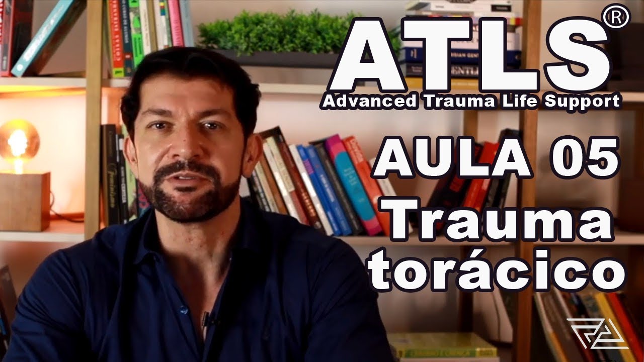 ATLS 10ª edição - Aula 5 - Trauma torácico - Link na descrição