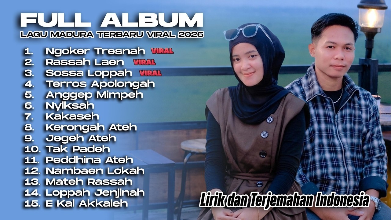 FULL ALBUM LAGU MADURA TERBARU VIRAL 2026 | NGOKER TRESNAH - SOSSA LOPPAH (Lirik dan Terjemahan)
