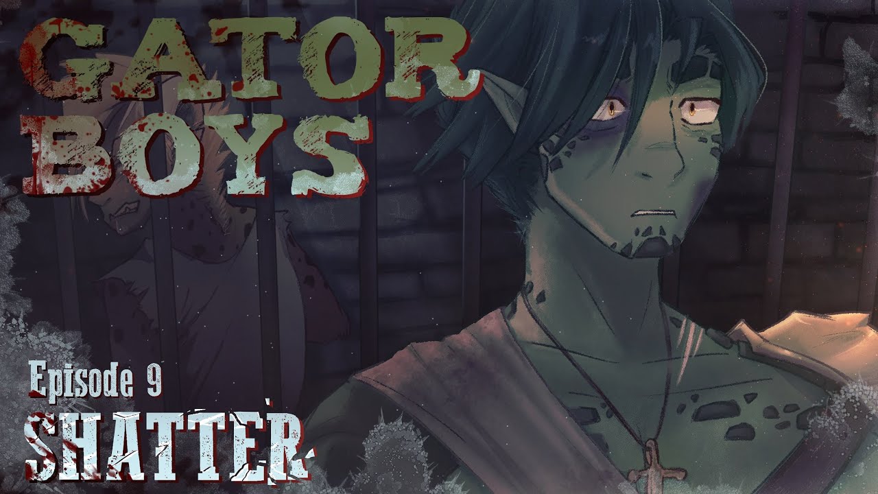 Gator Boys -Episode 9 Shatter