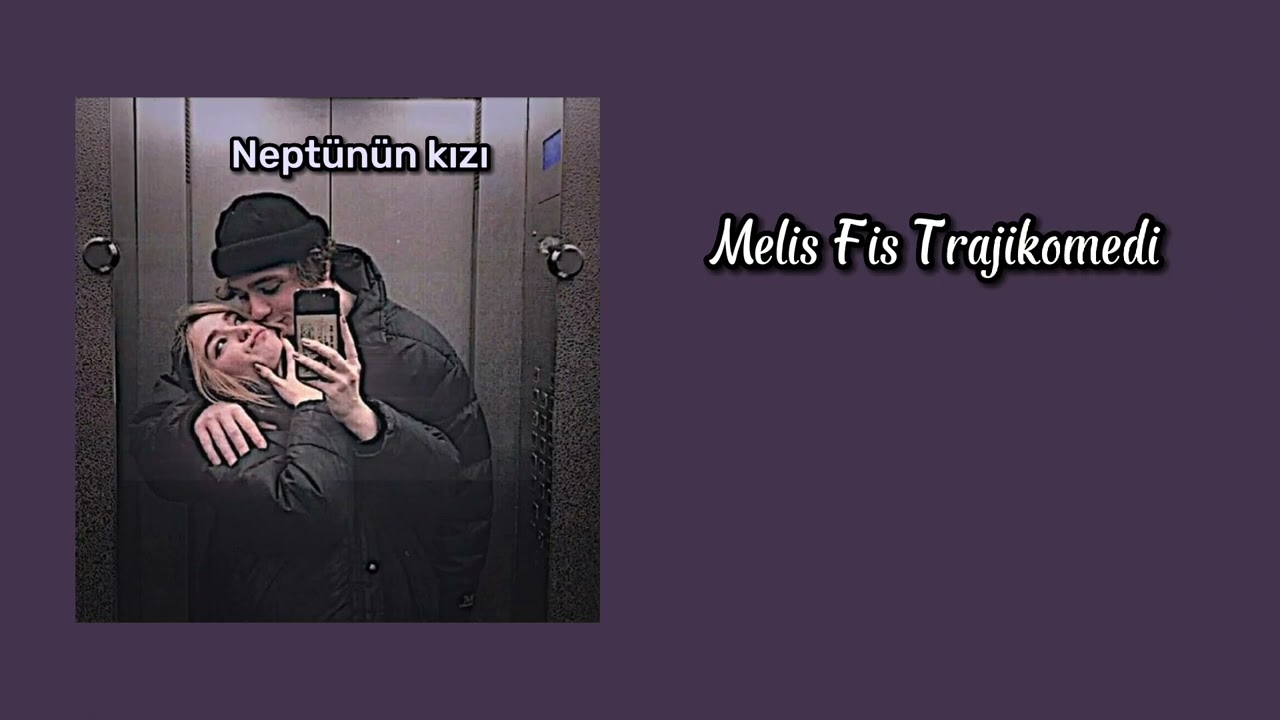 melis fis - trajikomedi speed-up