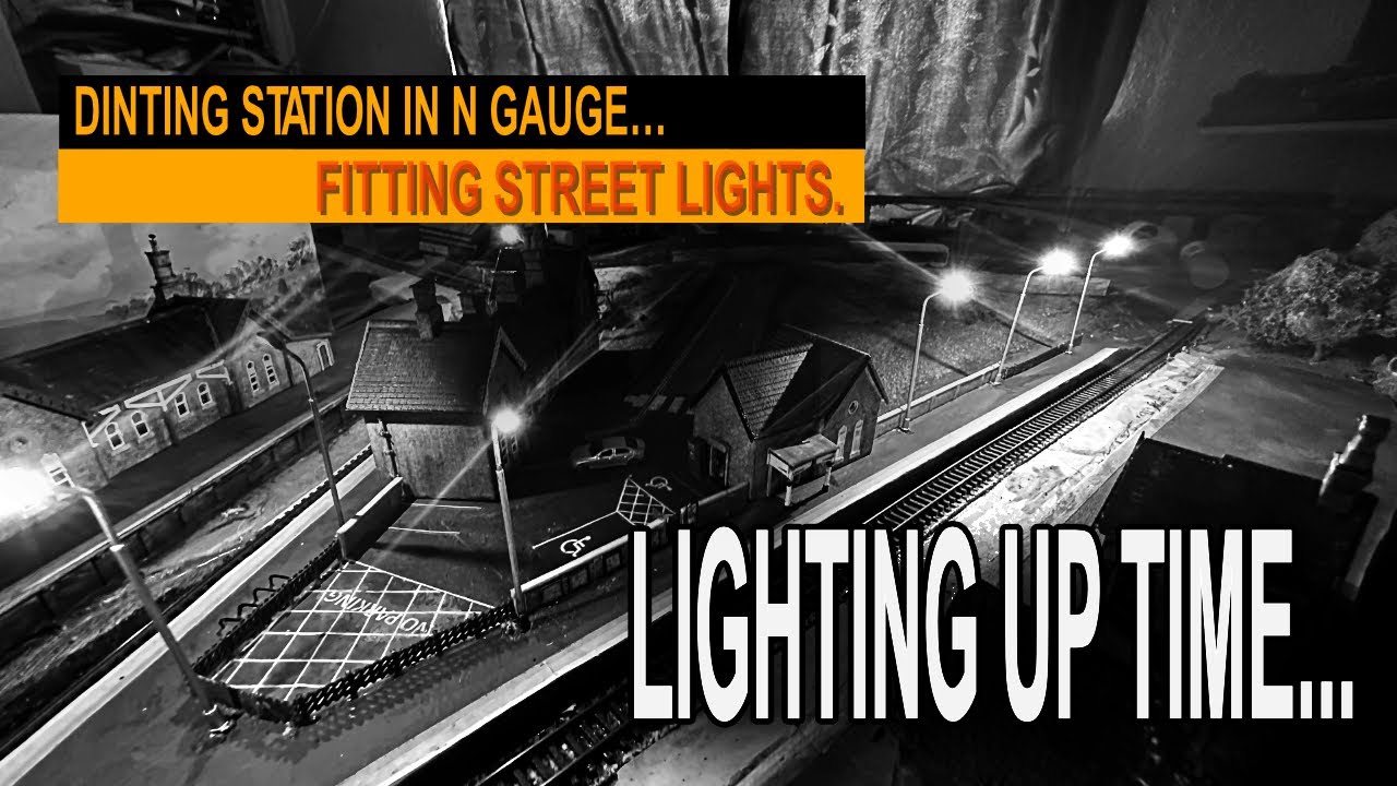 FITTING STREET LIGHTS TO DINTING STATION, in N gauge.