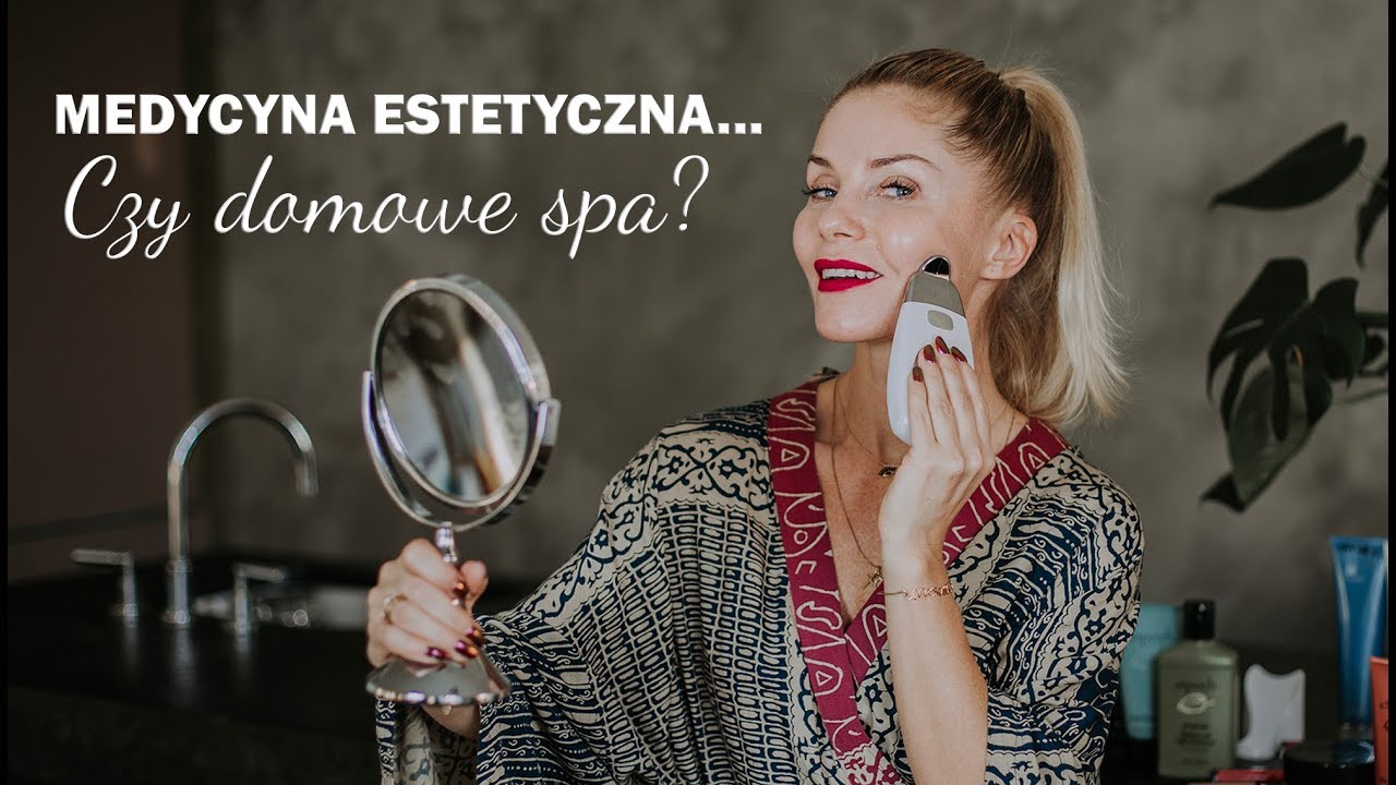 Medycyna estetyczna, czy domowe SPA?
