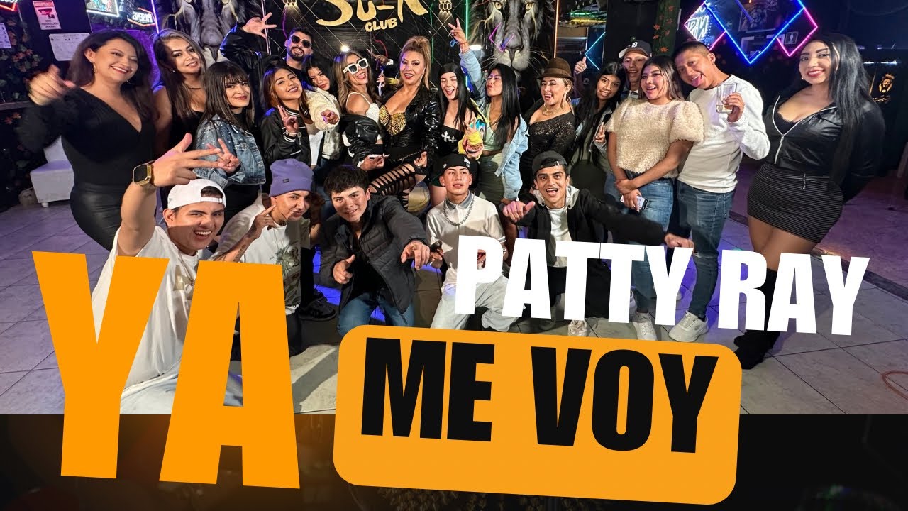 Patty Ray, Ya Me Voy (((Video Oficial 2025)))