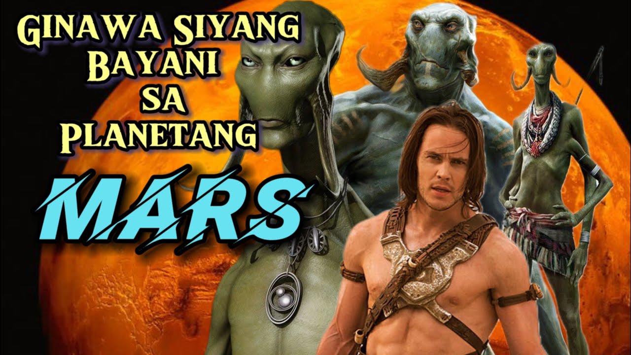 GINAWA SIYANG BAYANI SA PLANETANG MARS | JOHN CARTER 2012 | MOVIE RECAP TAGALOG