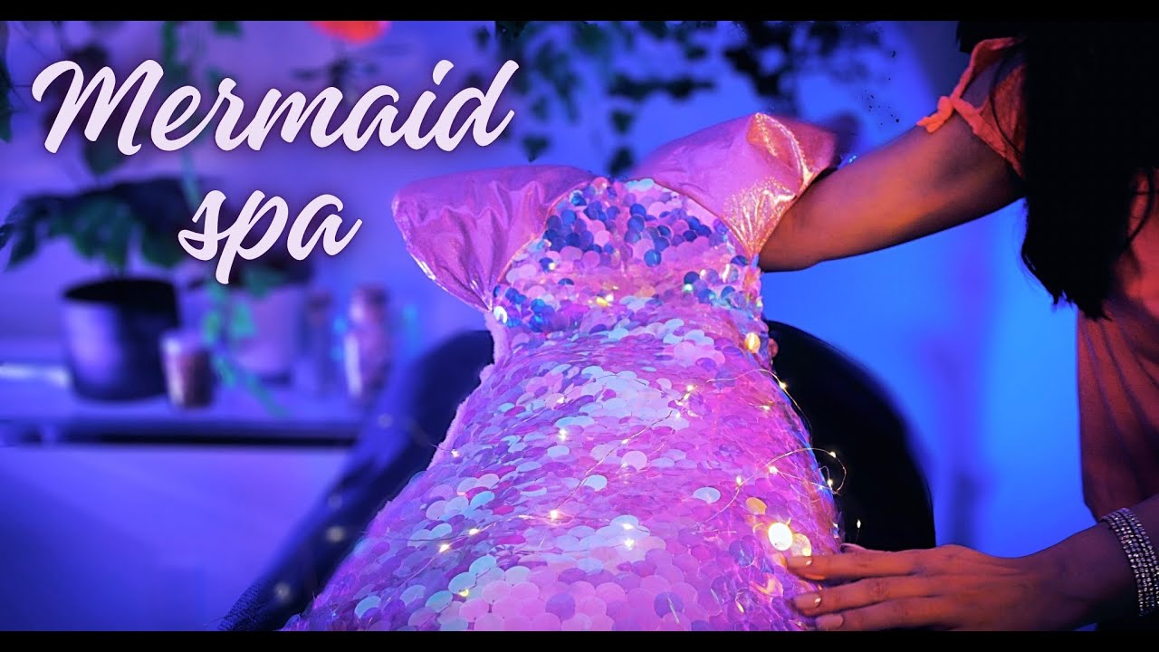 ASMR Spa Roleplay 🧜 Mermaid Massage 🧜 Scale Treatment + Pampering