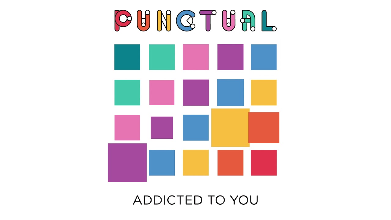 Punctual - Addicted To You (Official Audio)