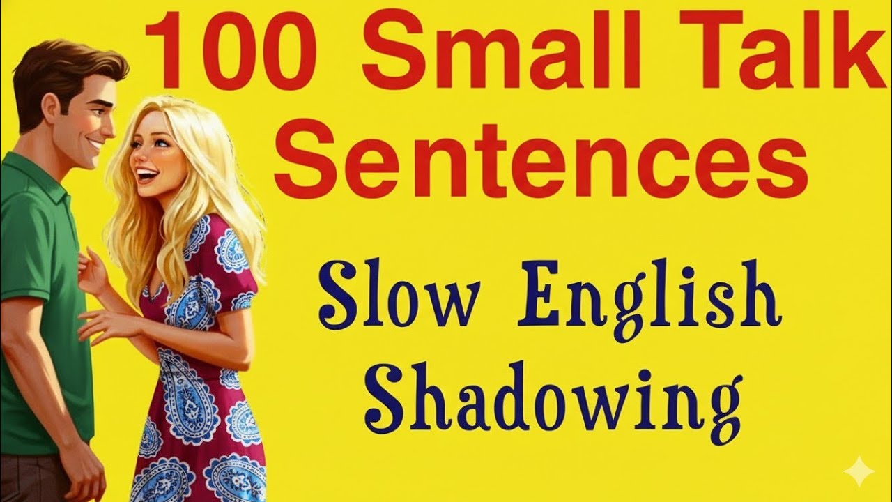 100 Daily Small Talk Sentences in English | Speak Naturally in Public, Work & Social Situations