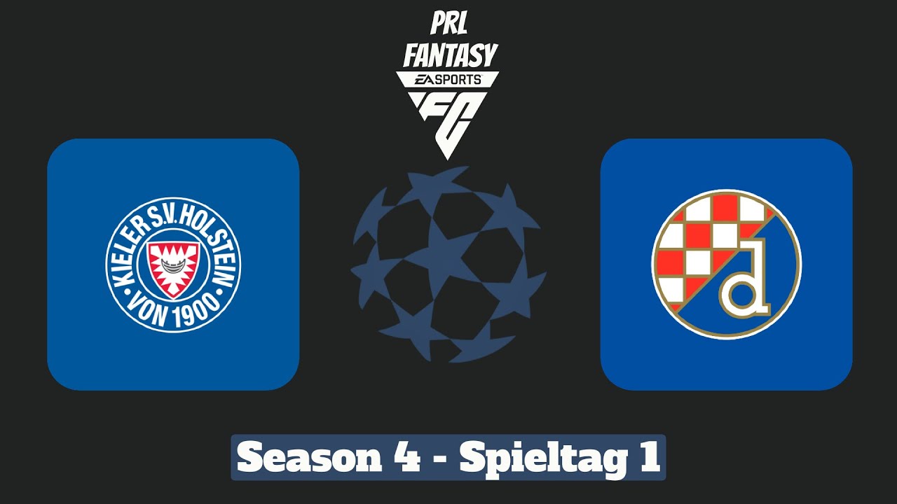PRL Fantasy Season IV - Spieltag 1 - Holstein Kiel - Dinamo Zagreb