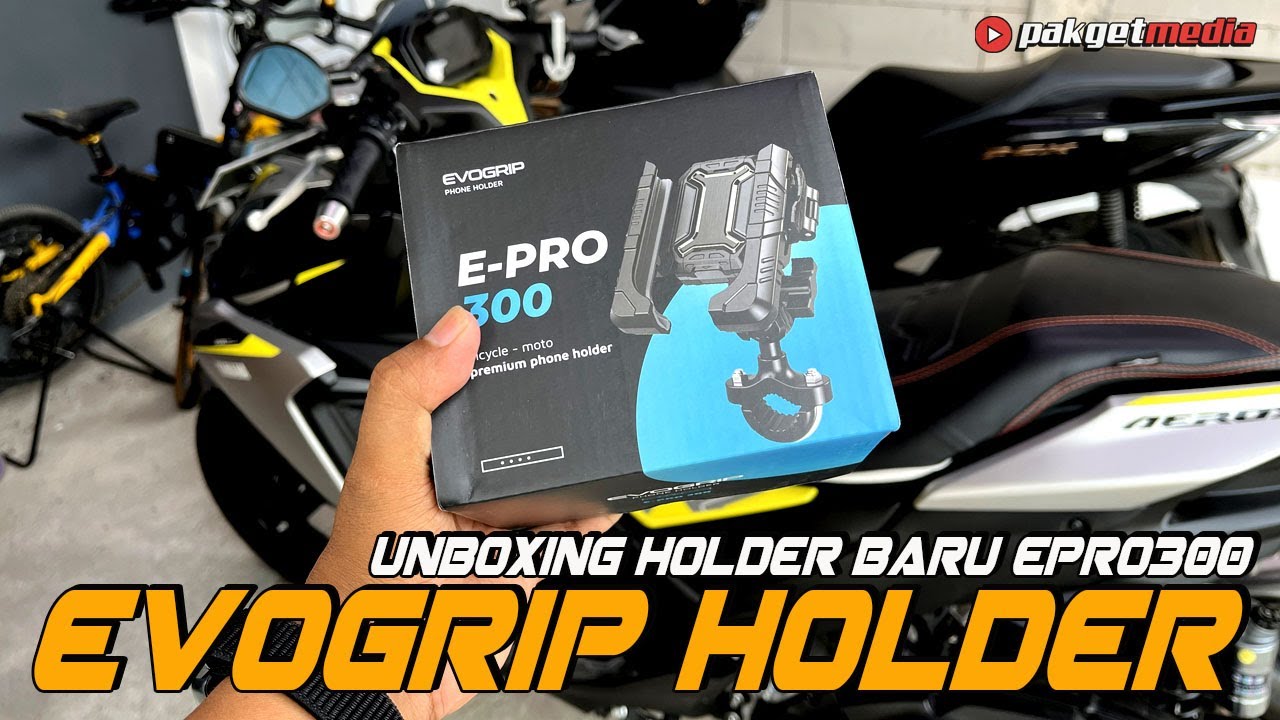UNBOXING HOLDER BARU EVOGRIP EPRO 300 HOLDER BARU MEWAH APA IYA??
