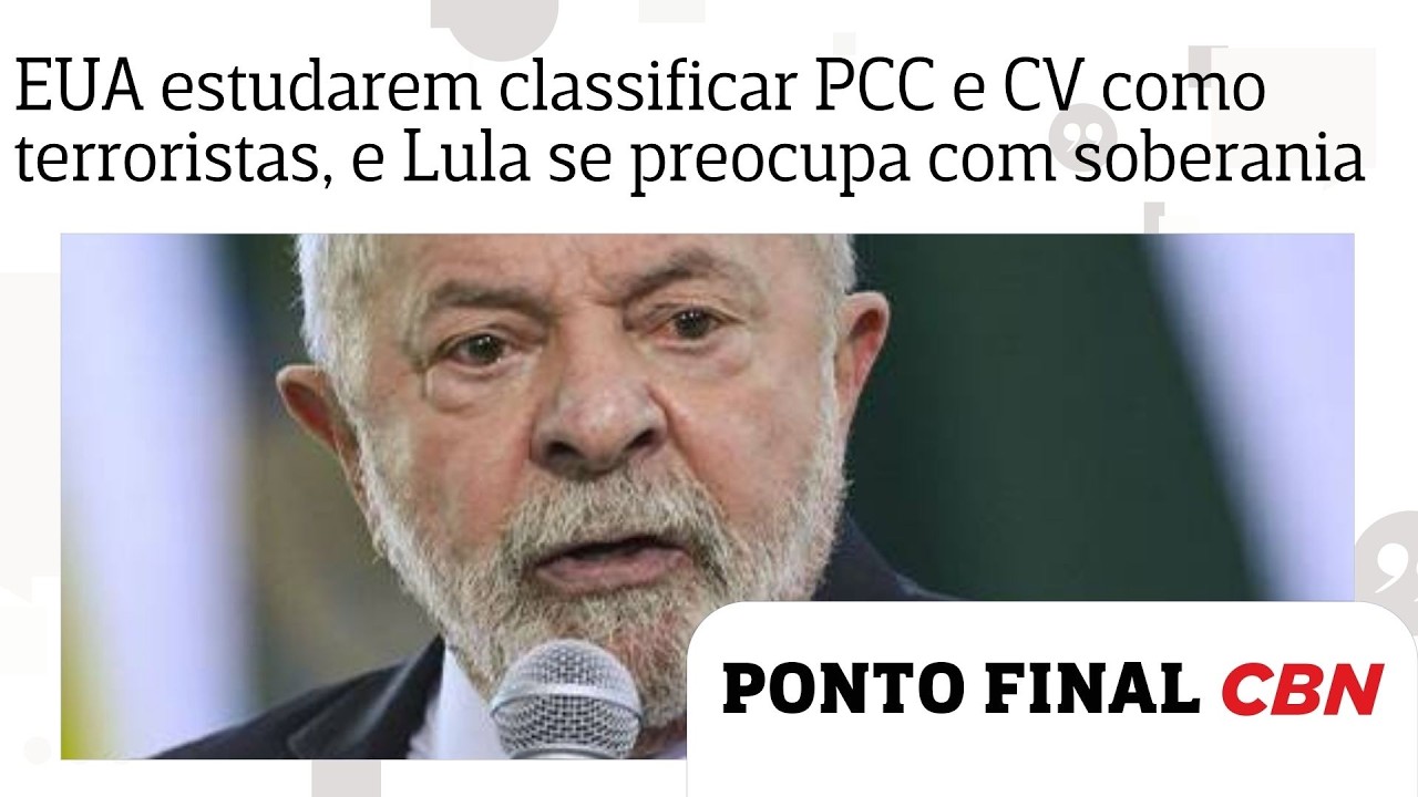 Lula mostra preocupação com soberania após EUA estudarem classificar PCC e CV como terroristas