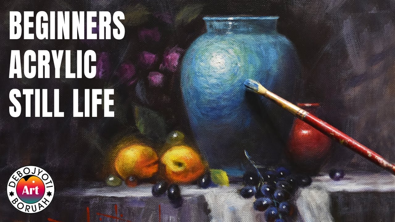 Easy Acrylic Still Life Painting for Beginners | Step by step Tutorial on Canvas by Debojyoti Boruah