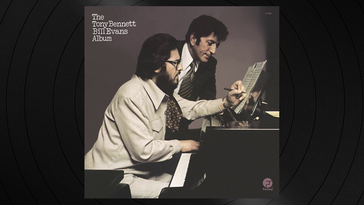 My Foolish Heart from 'The Tony Bennett/Bill Evans Album'