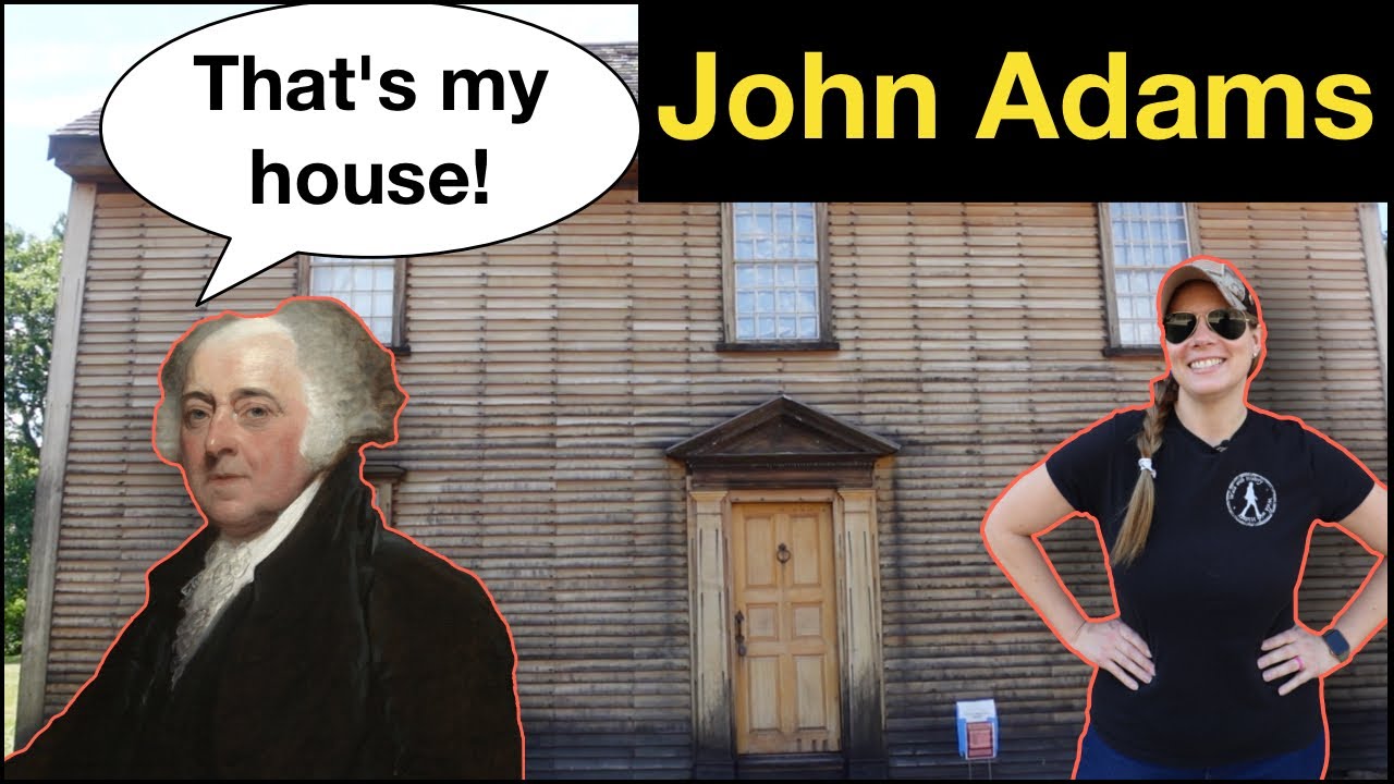 The location of John Adams birth and death