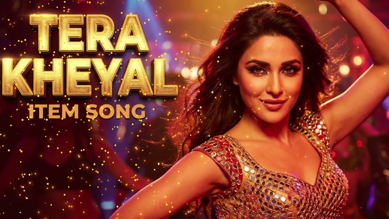 Tera Kheyal | Bollywood Item Song | Dance song