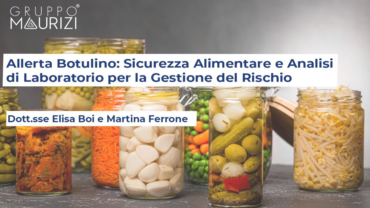 Allerta Botulino: Sicurezza Alimentare e Analisi di Laboratorio per la Gestione del Rischio