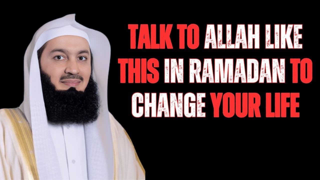 TALK TO ALLAH LIKE THIS IN RAMADAN AND WATCH YOUR PRAYERS GET ANSWERED ] Mufti Menk Motivation