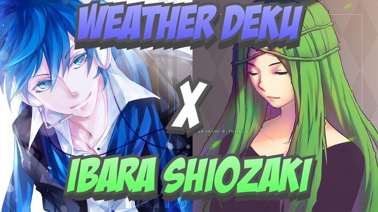 Weather Manipulation Deku Texting Story OneShot [Deku x Ibara] [Compilation]