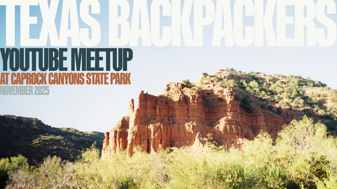 5th Annual Texas Backpackers YouTube Meetup - Caprock Canyons State Park