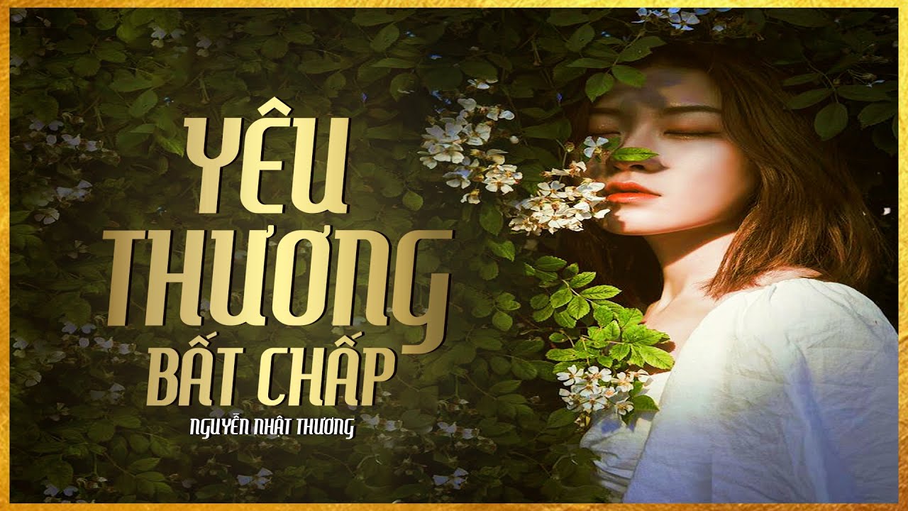 Tiểu Thuyết - Yêu Thương Bất Chấp [Tập 1] - Tiểu Thuyết Tình Cảm Ngọt Ngào - Diễn Đọc Lam Phương D