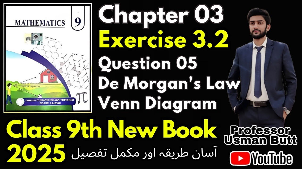 Class 9th New Book Mathematics| Exercise 3.2 Questions no 5 | De Morgan's law & Venn Diagram