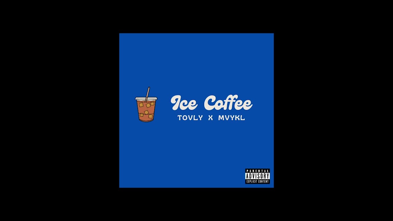 Tovly x MVYKL - Ice Coffee