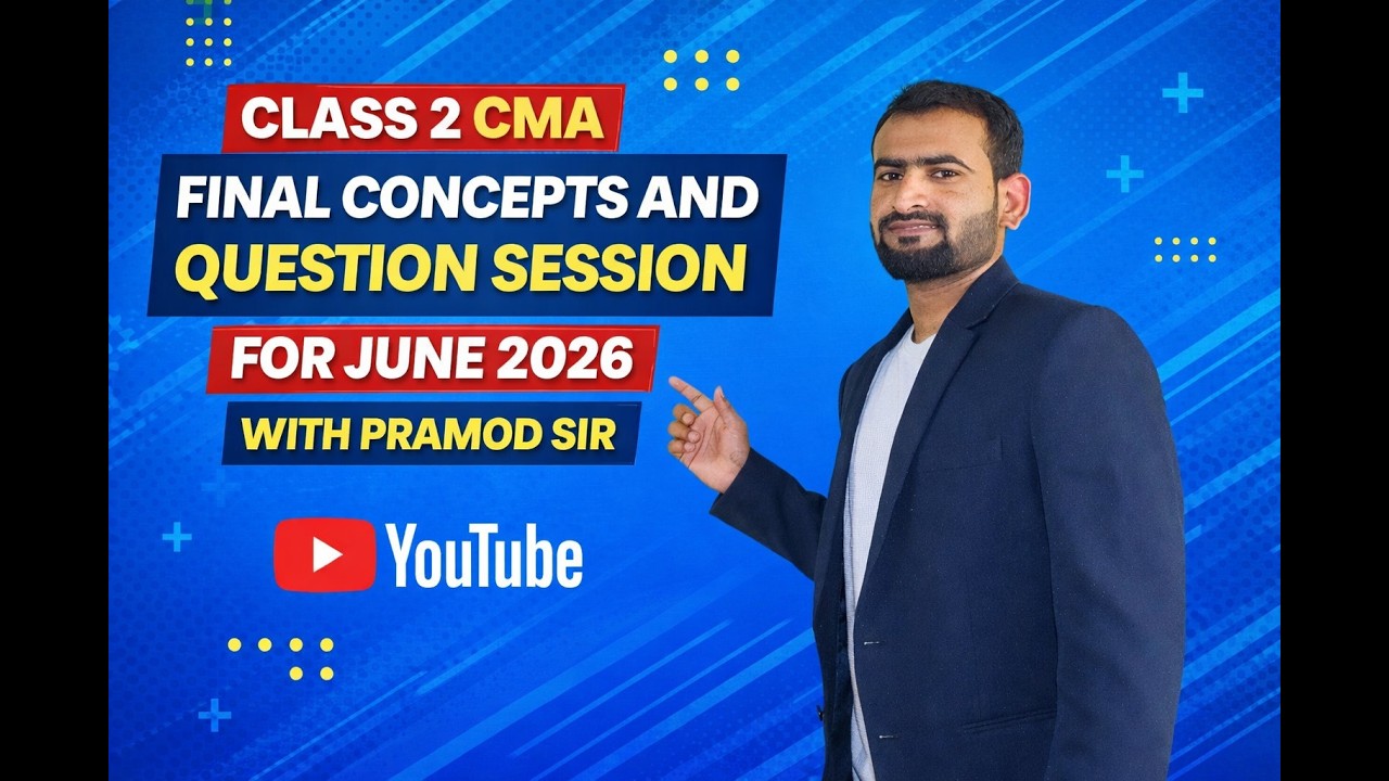 CMA FINAL CLASS 2 QUESTION AND ANSWER JUNE 2026.