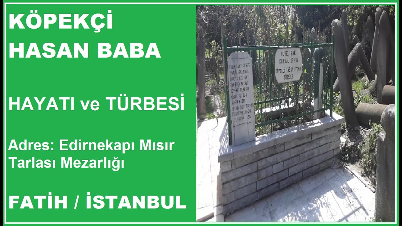 KÖPEKÇİ HASAN BABA ( İstanbul Evliyaları - İstanbul'un Meczubları )