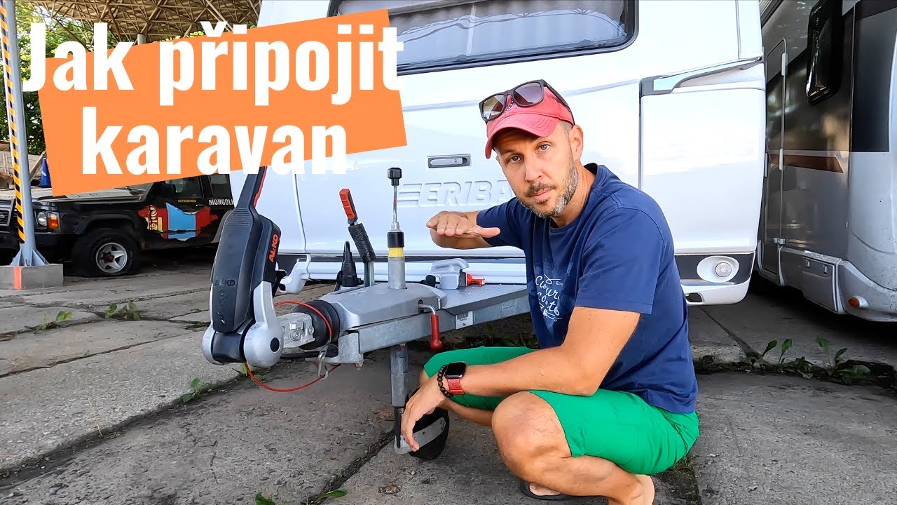 Jak připojit a odpojit karavan ... jako profík 😎 | Tipy pro karavanisty