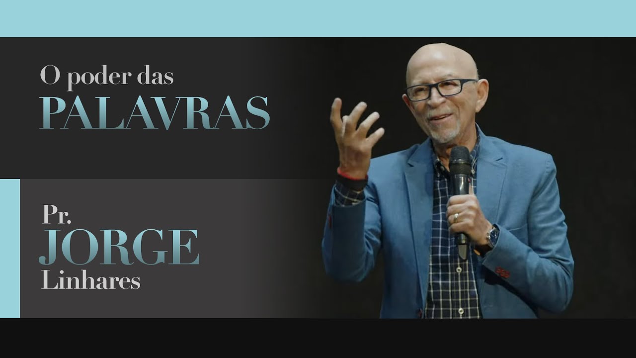 O poder das palavras | Pr. Jorge Linhares | Culto da Vitória | 21/06/2022