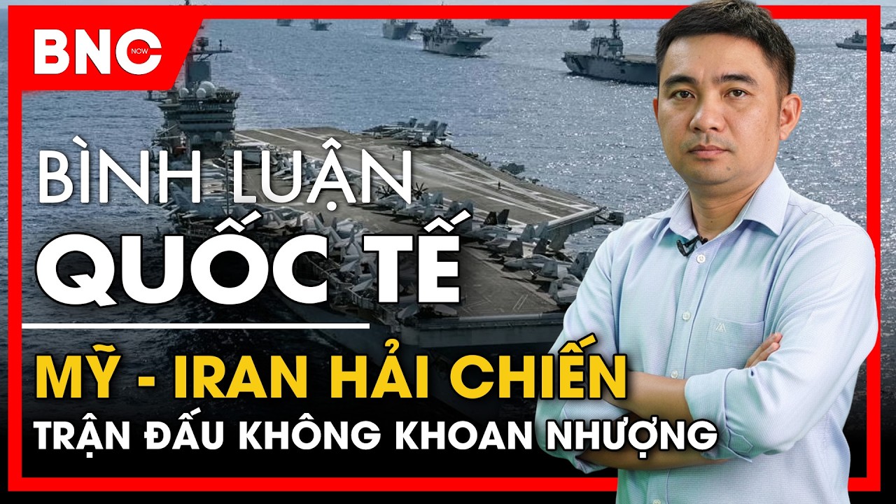 Bình luận quốc tế: Mỹ - Israel ngược lối, Iran sẽ dùng hỏa lực gì thao túng eo biển Hormuz?  BNC Now