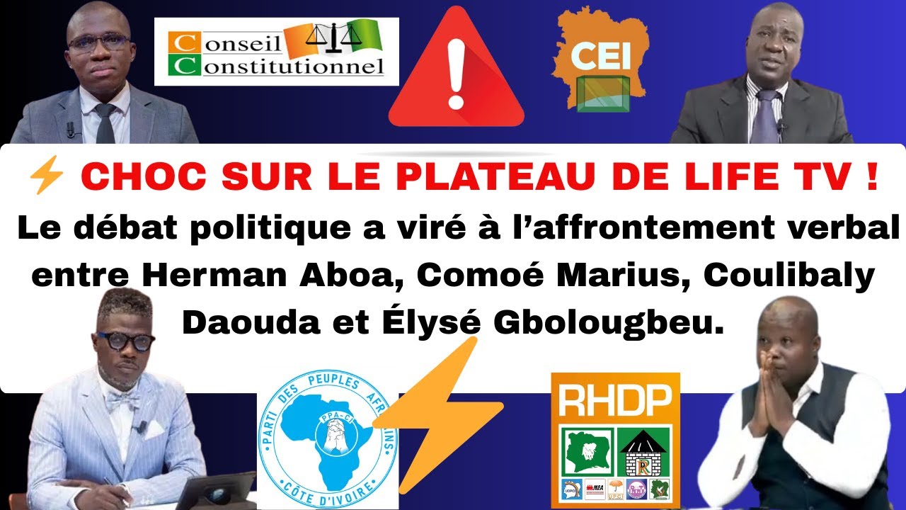 🟥CHOC SUR LE PLATEAU DE LIFE TV⚡Le débat a viré à l'affrontement verbal entre #Herman Aboa et autres