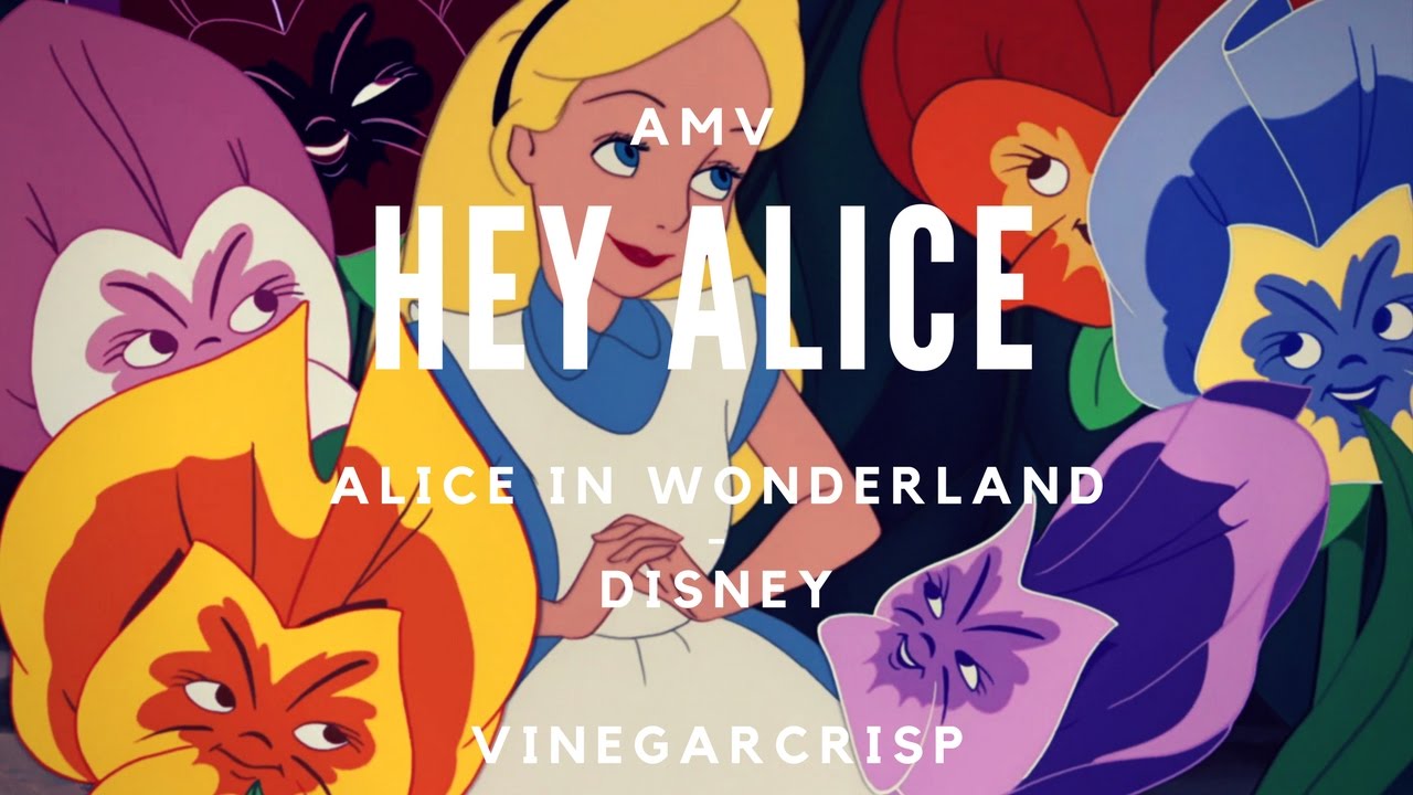 ♥AMV - Disney - Alice in Wonderland (1951) - Hey Alice
