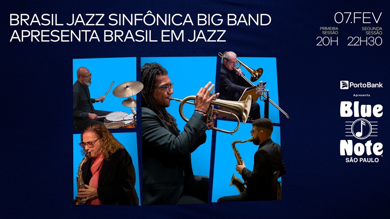 Blue Note SP apresenta: BRASIL JAZZ SINFÔNICA BIG BAND APRESENTA BRASIL EM JAZZ      I#bluenotesp