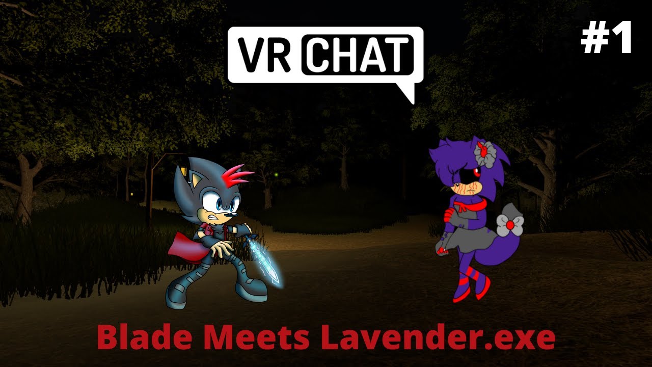 Blade Meets Lavender.exe (VRChat #1)